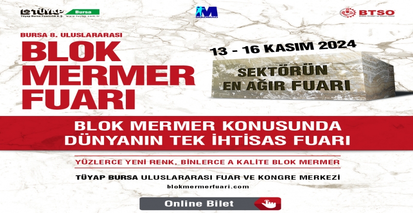 Bursa 8. Uluslararası Blok Mermer Fuarı