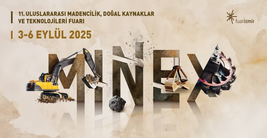 MINEX - Uluslararası Madencilik, Doğal Kaynaklar ve Teknolojileri Fuarı